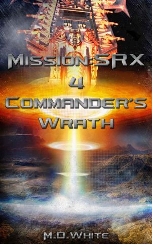 [Mission: SRX 04] • Commander's Wrath